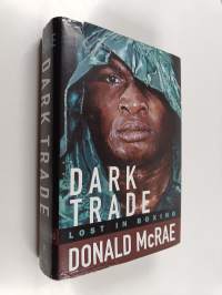 Dark trade : Lost In Boxing