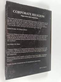 Corporate religion : Vägen till en stark verksamhet