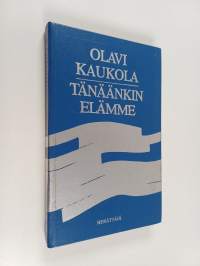 Tänäänkin elämme