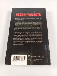 Uskon puolesta : Martti Lutherin elämäntyö