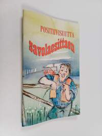 Positiivisuutta savolaesittaen