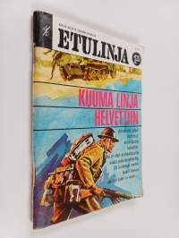Etulinja n:o 27 : Kuuma linja helvettiin