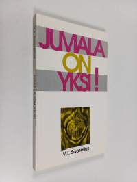 Jumala on yksi!