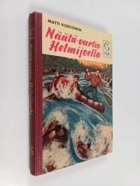 Näätä-vartio Helmijoella - Nuorten seikkailuromaani