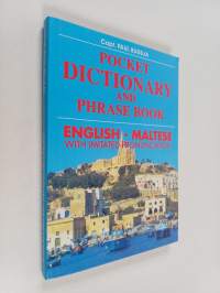 Pocket dictionary and phrase book : English-Maltese : With imitated pronunciation