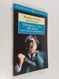 The strange case of Dr. Jekyll and Mr. Hyde and Weir of Hermiston