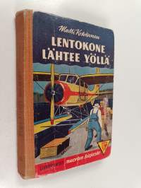 Lentokone lähtee yöllä : Näätä-vartio uusissa seikkailuissa