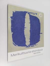 Merikulttuuria etsimässä