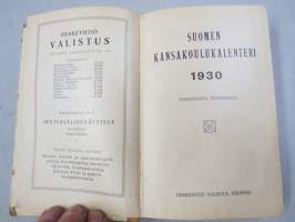 Kansakoulukalenteri 1930, mainoksia, ammattitietoa, artikkeleita, sisältää myös matrikkelin virassa / toimessa olevista opettajista