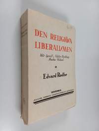 Den religiösa liberalismen : Nils Ignell - Viktor Rydberg - Pontus Wikner