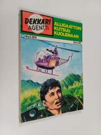 Dekkari-agentti 3/1974 : Alligaattori kutsuu kuolemaan