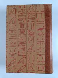 Sinuhe egyptiläinen : Viisitoista kirjaa lääkäri Sinuhen elämästä n. 1390-1335 e.Kr.