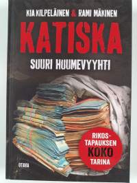 Katiska : suuri huumevyyhti