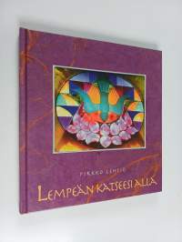 Lempeän katseesi alla