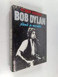 Bob Dylan : elämä ja musiikki