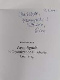 Weak signals in organizational futures (signeerattu, tekijän omiste)