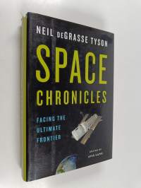 Space Chronicles : Facing the Ultimate Frontier