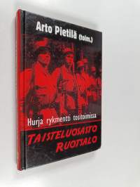 Taisteluosasto Ruotsalo : hurja rykmentti tositoimissa