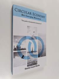 Circular Economy- (Re) Emerging Movement