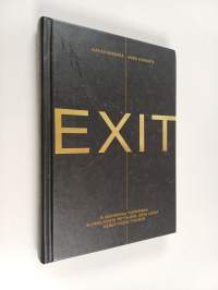 Exit : 15 inspiroivaa tositarinaa suomalaisista yrittäjistä, jotka loivat menestyksen tyhjästä