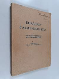 Eurajoen paimenmuisto : 600-vuotisjuhlan muistojulkaisu