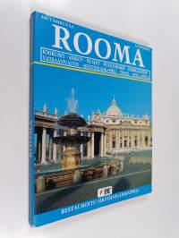 Rooma : foorumit, kirkot, museot, muistomerkit, suihkulähteet, Vatikaanivaltio, Sikstiiniläiskappeli, Tivoli, Ostia Antica