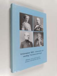 Unionsåret 1905 - dramatik och vardag. Två brevväxlingar : Wilhelm och Lizinka Dyrssen : Joachim och Martina Åkerman