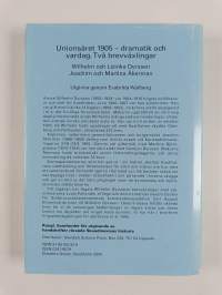 Unionsåret 1905 - dramatik och vardag. Två brevväxlingar : Wilhelm och Lizinka Dyrssen : Joachim och Martina Åkerman