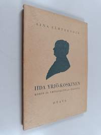 Iida Yrjö-Koskinen kodin ja yhteiskunnan naisena
