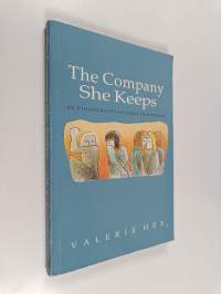 The Company She Keeps - An Ethnography of Girls&#039; Friendships