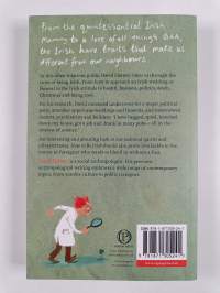 How to be irish : Uncovering the curiosities of irish behaviour