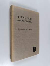 Teen-agers and alcohol : a handbook for the educator