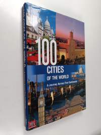 100 most beautiful cities of the world : a journey across five continents