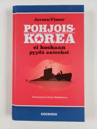 Pohjois-Korea ei koskaan pyydä anteeksi