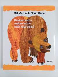 Ruskea karhu, ruskea karhu, mitä näet tiellä?