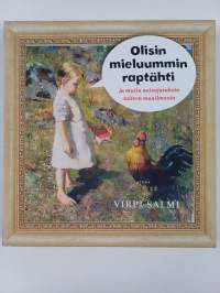 Olisin mieluummin raptähti ja muita naisajatuksia taiteen maailmasta