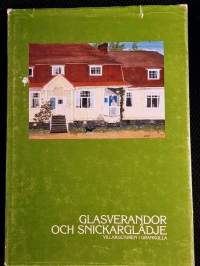 Glasverandor och snickarglädje : villakulturen i Grankulla [ Kauniainen ]