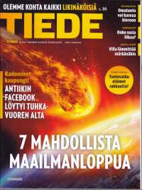 Tiede N:o 2/2025. 7 mahdollista maailmanloppua! Olemme kohta kaikki likinäköisiä. Antiikin Facebook löytyi tuhkan alta.