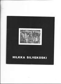 Hilkka Silvekoski - muistonäyttely 1976