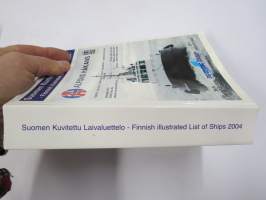 Suomen kuvitettu laivaluettelo 2004 - Finnish Illustrated List of Ships