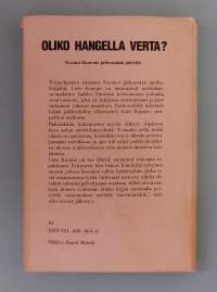 Oliko hangella verta.  (Todenperäiset, sotaromaani )