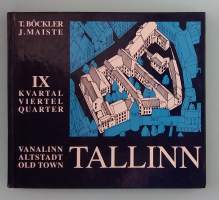 Vanalinn Tallinn. Altstadt Tallinn. Old Town Tallinn - IX kvartal. (Kaupunkihistoriikit paikallishistoria, Tallinna )