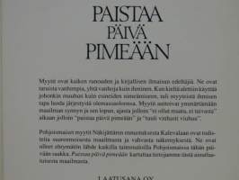 Paistaa päivä pimeään