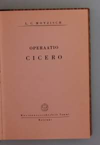 Operaatio Cicero.  ( Vakoiludraama, todenperäiset )