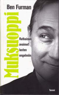 Muksuoppi - Ratkaisun avaimet lasten ongelmiin.
