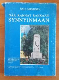 Nää rannat rakkaan synnyinmaan : Lappeenrannan suojeluskunta 1917-1944