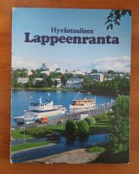 Hyväntuulinen Lappeenranta = Det vänliga Villmanstrand = Friendly Lappeenranta
