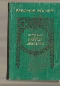 Hafvets arbetareav Victor HugoInbunden bok. Björck &amp; Börjsson 1908