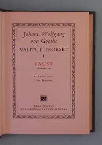 Johan Wolfgang von Goethe - Valitut teokset I-II. (Maailmankirjallisuus, runoelmia, klassikot )
