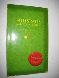 Huispaus kautta aikojen - Rauniolinnu Sipis